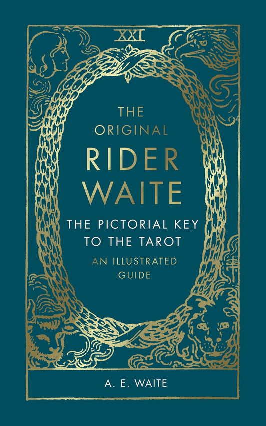 Original Rider Waite Pictorial Key To The Tarot Illustrated Guide